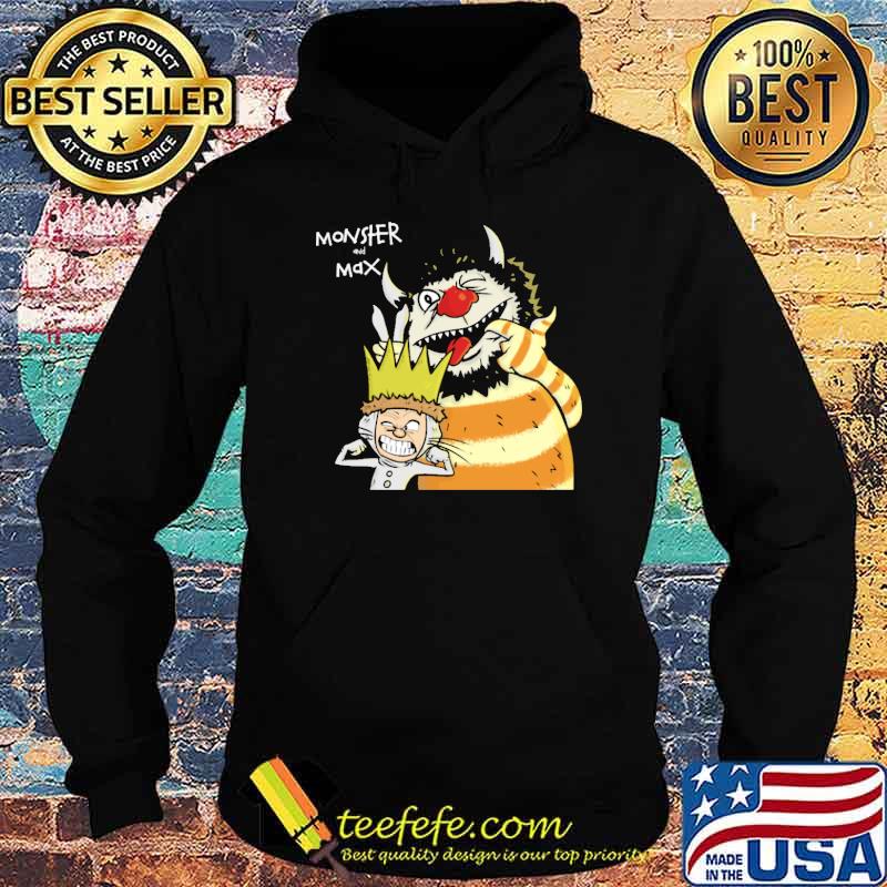 Monster and Max Shirt Hoodie Monster and Max Shirt Hoodie
