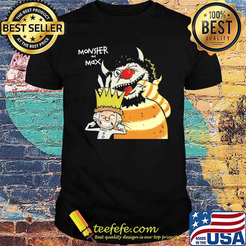 Monster and Max Shirt Monster and Max Shirt