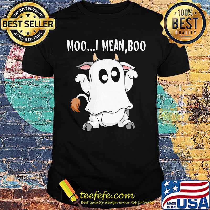 Moo i mean boo cow halloween shirt