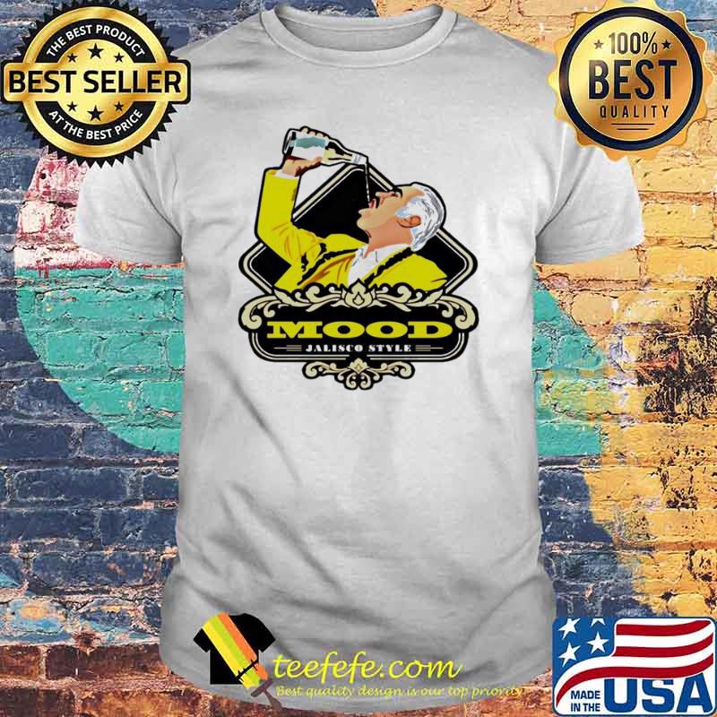 Mood Jalisco Style shirt
