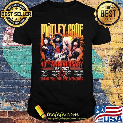 Motlfy Crue 40th Anniversary 1981 2021 Thank You For The memories Shirt