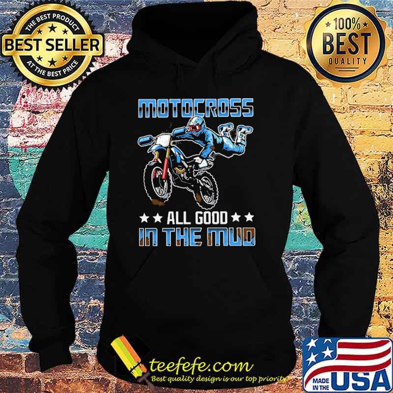 Motocross All Good In The Mud Ladies s Hoodie Motocross All Good In The Mud Ladies s Hoodie