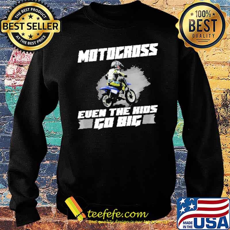 Motocross even the Kids Go Big s Sweater Motocross even the Kids Go Big s Sweater