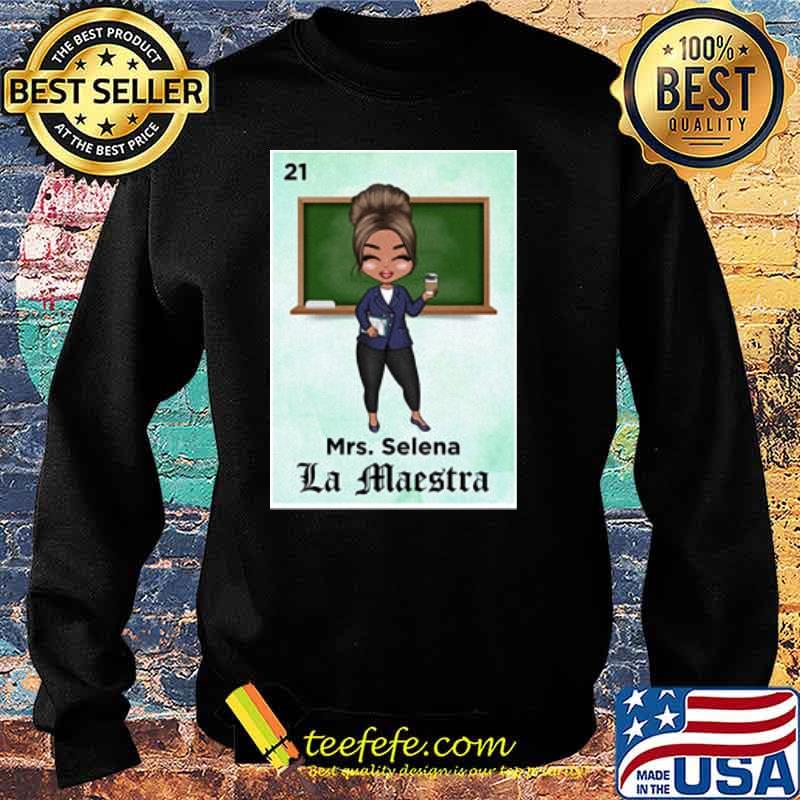 Mrs. Selena La Maestra Loteria New Shirt Sweater Mrs. Selena La Maestra Loteria New Shirt Sweater