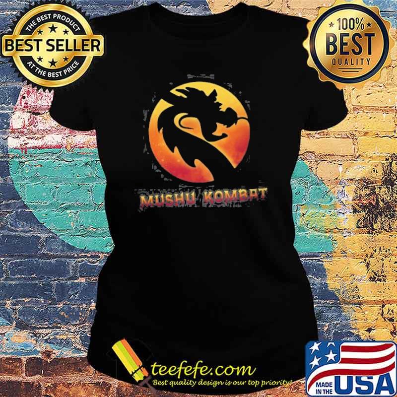 Mushu Kombat Dragon Shirt Ladies tee Mushu Kombat Dragon Shirt Ladies tee