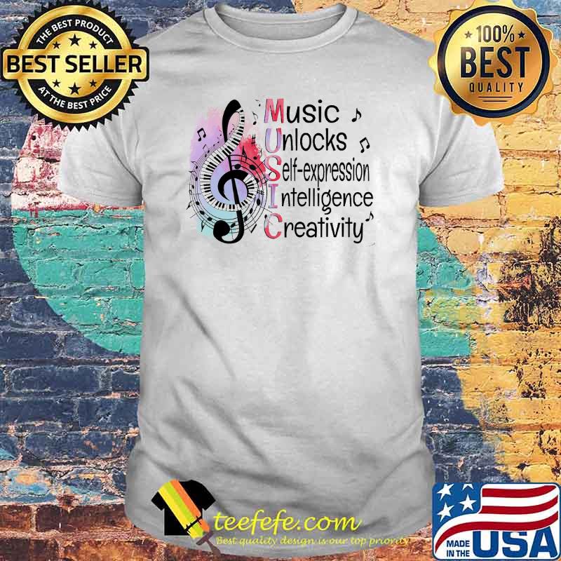 Music unlocks self expression intelligence creativity shirt Music unlocks self expression intelligence creativity shirt