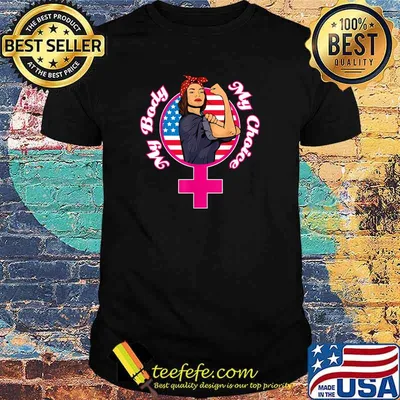 My Body My Choice Pro Choice Women Right Reproductive Rights T-Shirt
