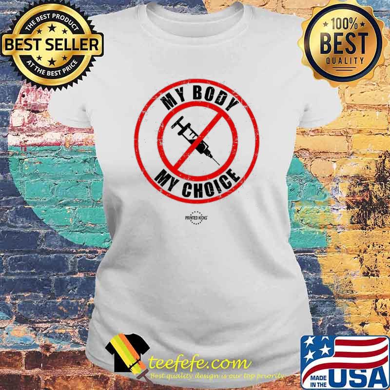 MY BODY MY CHOICE VACCINATE SHIRT Laides tee MY BODY MY CHOICE VACCINATE SHIRT Laides tee