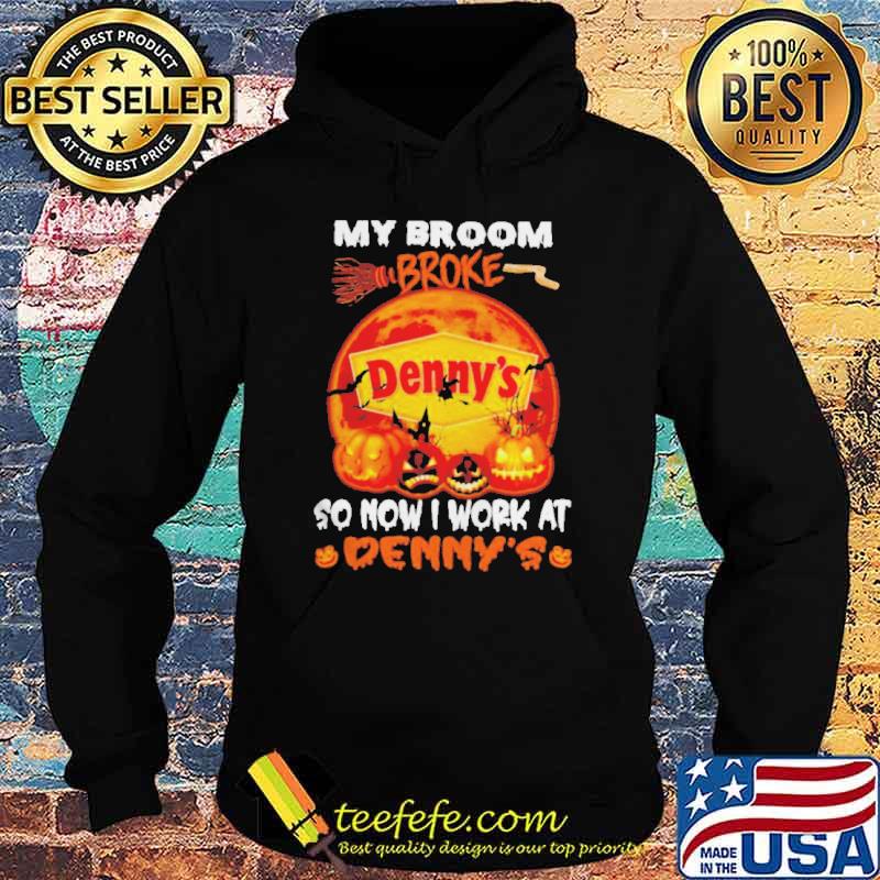 My broom broke so now I work at Denny’s Halloween Blood Moon s Hoodie My broom broke so now I work at Denny’s Halloween Blood Moon s Hoodie
