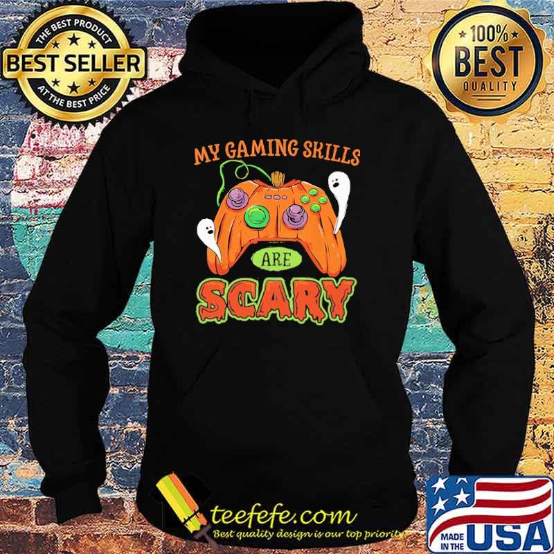 My Gaming Skills Are Scary Pumpkin Shirt Hoodie My Gaming Skills Are Scary Pumpkin Shirt Hoodie
