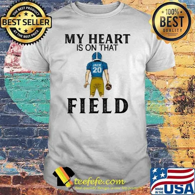 My heart is on that field jack 20 football shirt