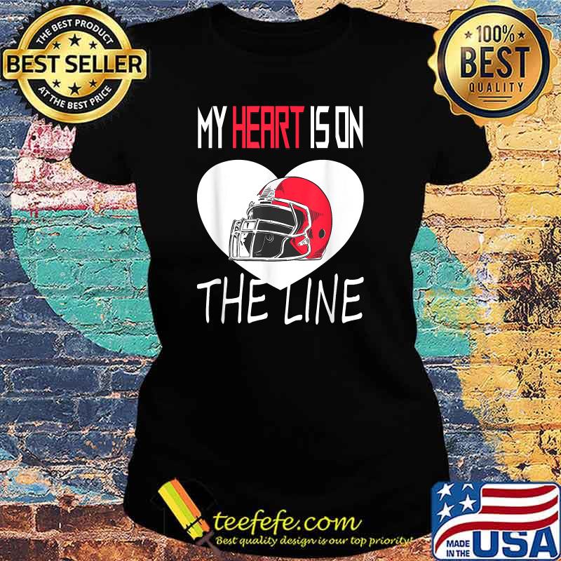 My Heart is on the Line American Football T-Shirt Ladies tee My Heart is on the Line American Football T-Shirt Ladies tee