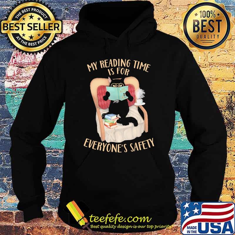 My reading time is for everyones safety black cat read books s Hoodie My reading time is for everyones safety black cat read books s Hoodie