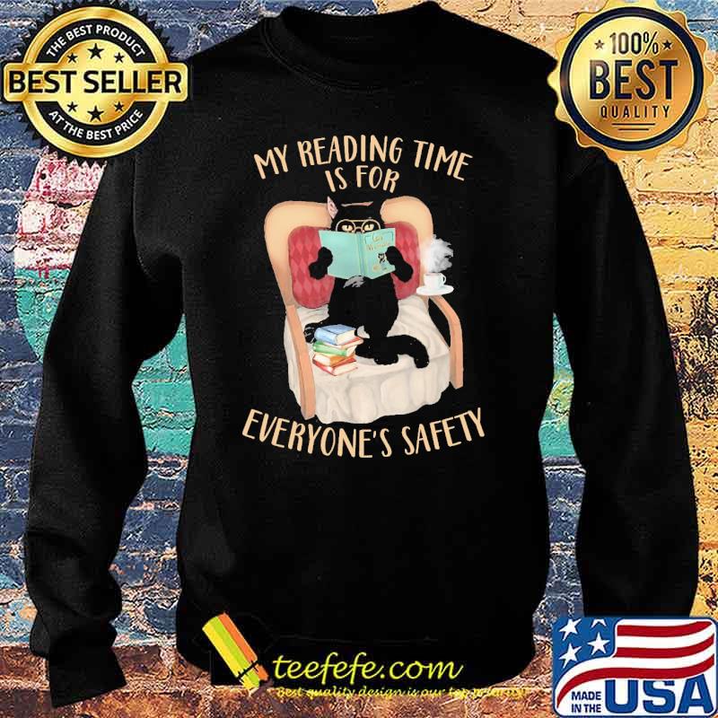 My reading time is for everyones safety black cat read books s Sweater My reading time is for everyones safety black cat read books s Sweater