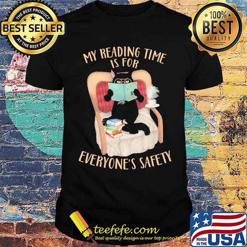 My reading time is for everyones safety black cat read books shirt My reading time is for everyones safety black cat read books shirt