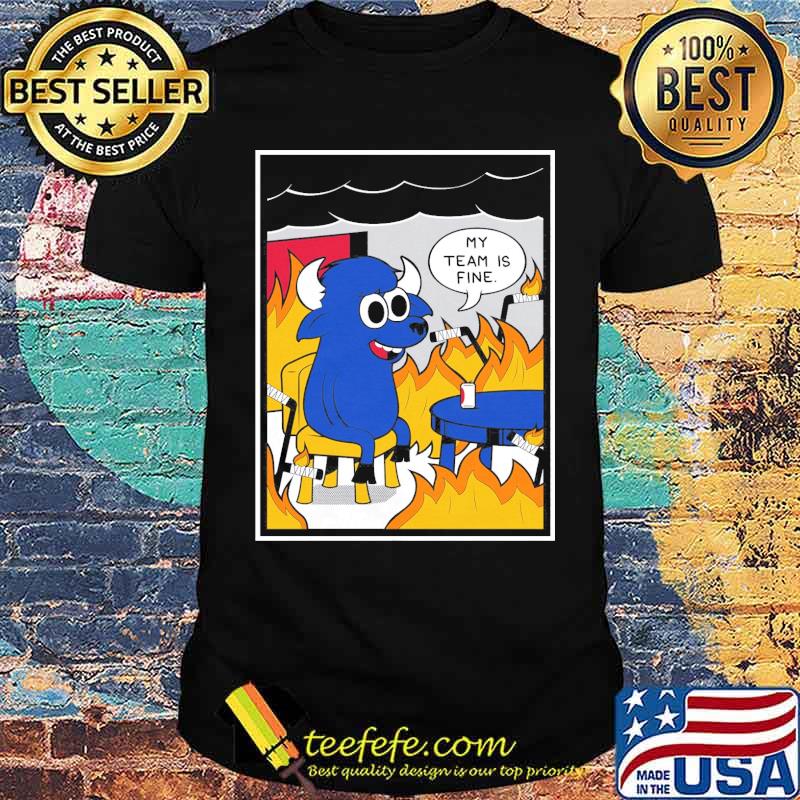 My team is fine buffalo cute shirt