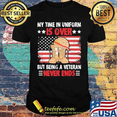 My time in uniform is over but being a veteran never ends flag shirt