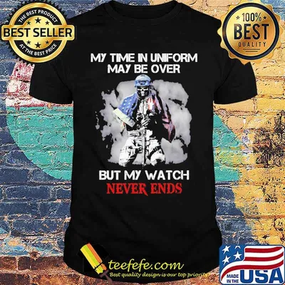 My time in uniform may be over but my watch never ends skull american flag shirt
