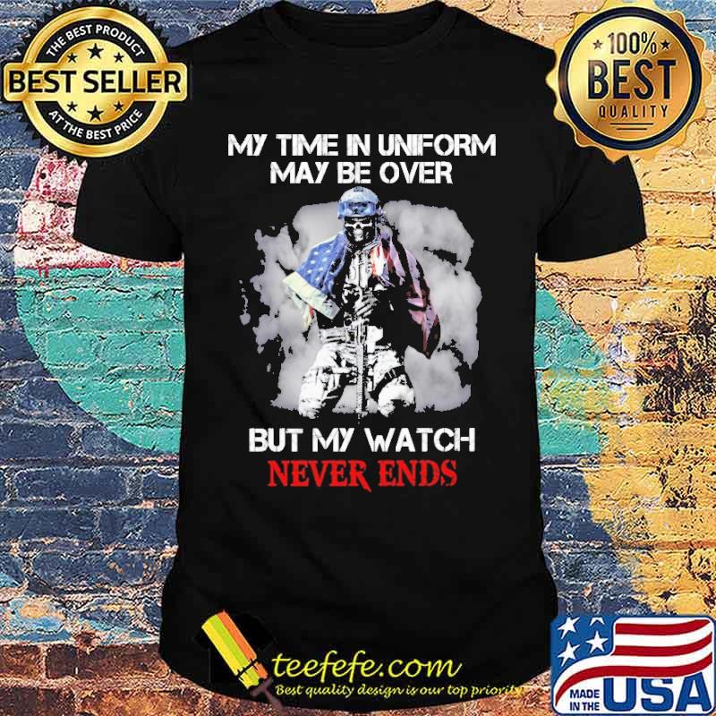 My time in uniform may be over but my watch never ends skull american flag shirt
