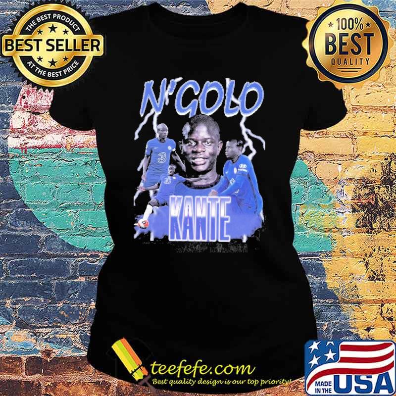 N'golo Kante Chelsea Soccer Shirt Ladies tee N'golo Kante Chelsea Soccer Shirt Ladies tee