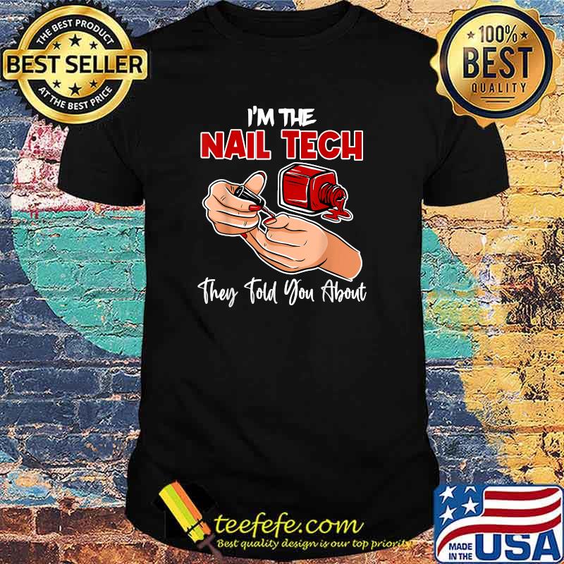 Nails Pay My Bills Manicurist Technician Mani Pedi T-Shirt