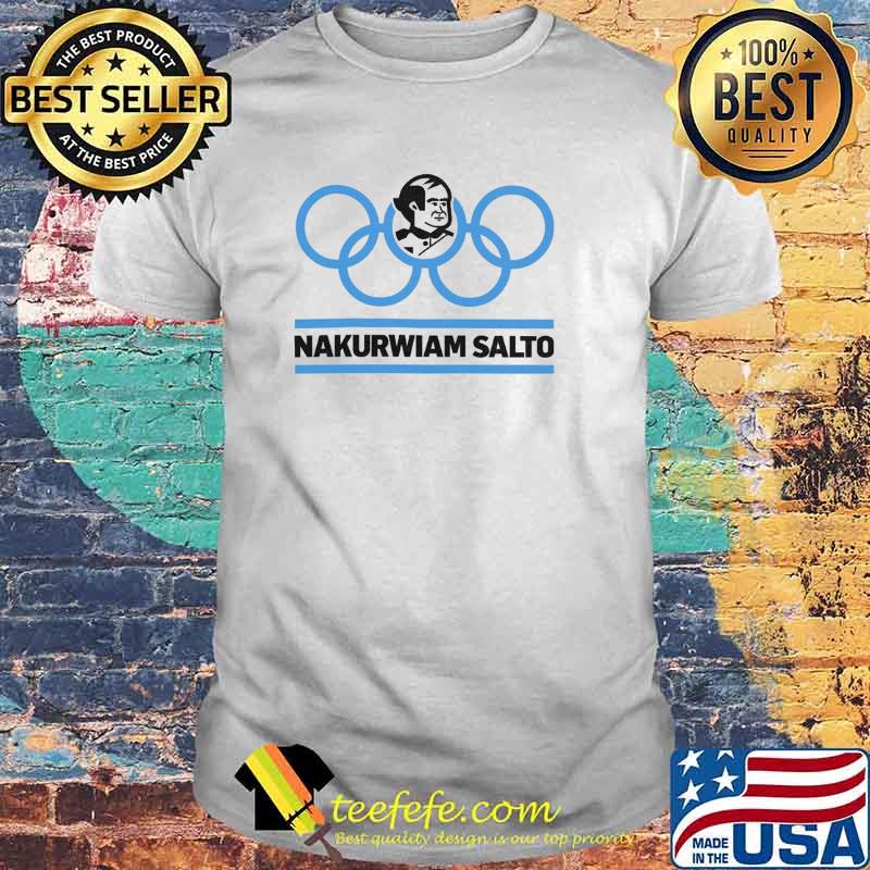 Nakurwiam Salto Shirt Nakurwiam Salto Shirt