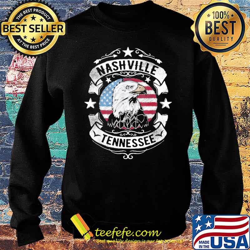 Nashville Tennessee Eagle American Flag Shirt Sweater Nashville Tennessee Eagle American Flag Shirt Sweater