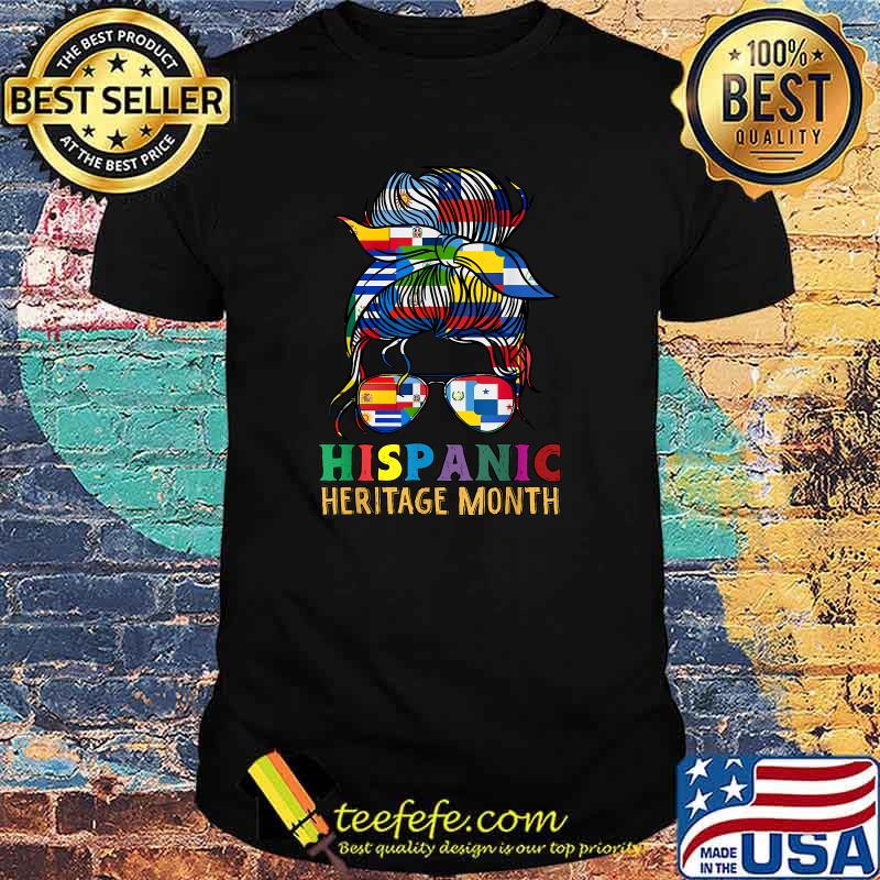 National Hispanic Heritage Month Countries Flags Messy Bun T-Shirt