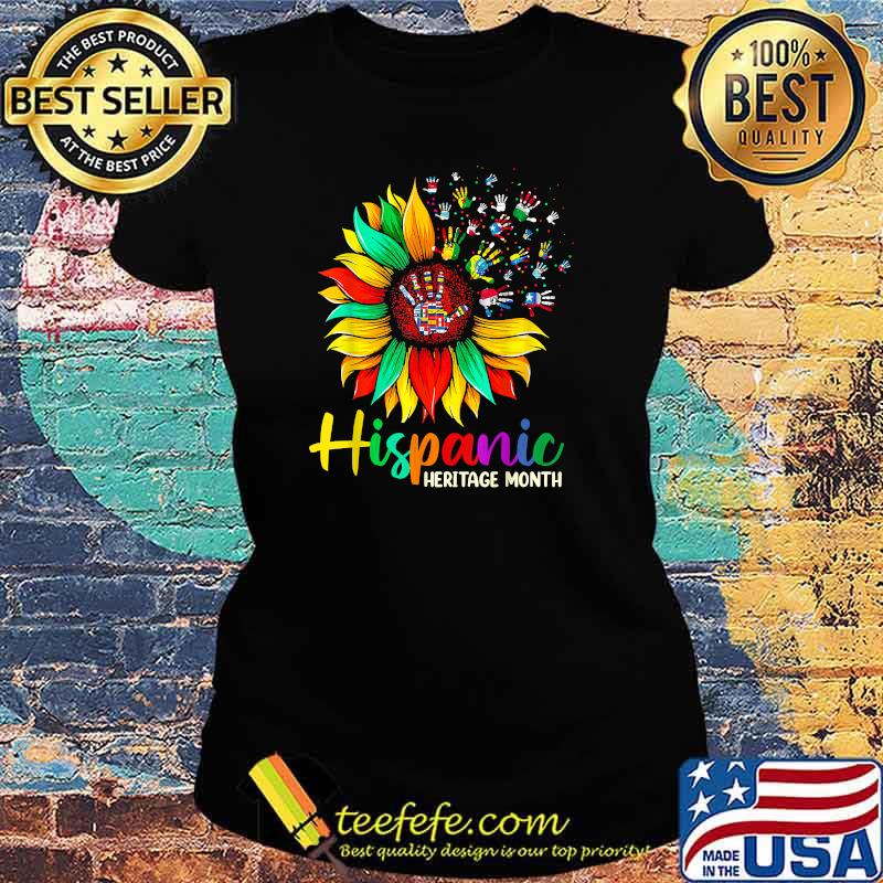 National Hispanic Heritage Month Sunflower All Countries T-Shirt Ladies tee National Hispanic Heritage Month Sunflower All Countries T-Shirt Ladies tee