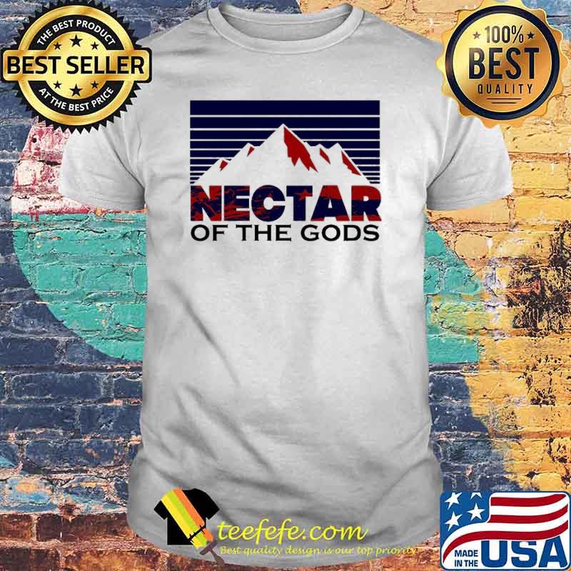 Nectar of the gods beer drinking shirt Nectar of the gods beer drinking shirt
