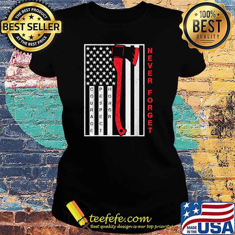Never Forget 911 20th Anniversary Firefighters T-Shirt Ladies tee Never Forget 911 20th Anniversary Firefighters T-Shirt Ladies tee