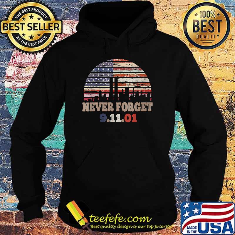 Never Forget Day Memorial 20th Anniversary 911 Patriotic T-Shirt Hoodie Never Forget Day Memorial 20th Anniversary 911 Patriotic T-Shirt Hoodie