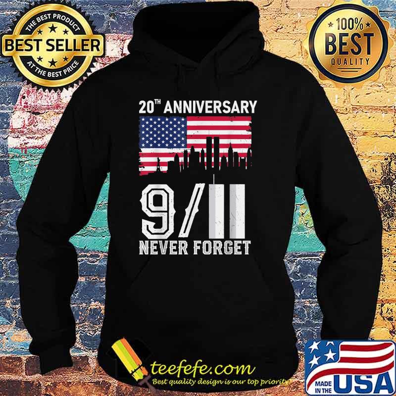 Never Forget Day Memorial 20th Anniversary 911 Patriotic T-Shirt Copy Copy Copy Copy Hoodie Never Forget Day Memorial 20th Anniversary 911 Patriotic T-Shirt Copy Copy Copy Copy Hoodie
