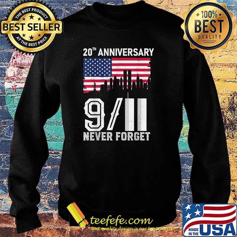 Never Forget Day Memorial 20th Anniversary 911 Patriotic T-Shirt Copy Copy Copy Copy Sweater Never Forget Day Memorial 20th Anniversary 911 Patriotic T-Shirt Copy Copy Copy Copy Sweater