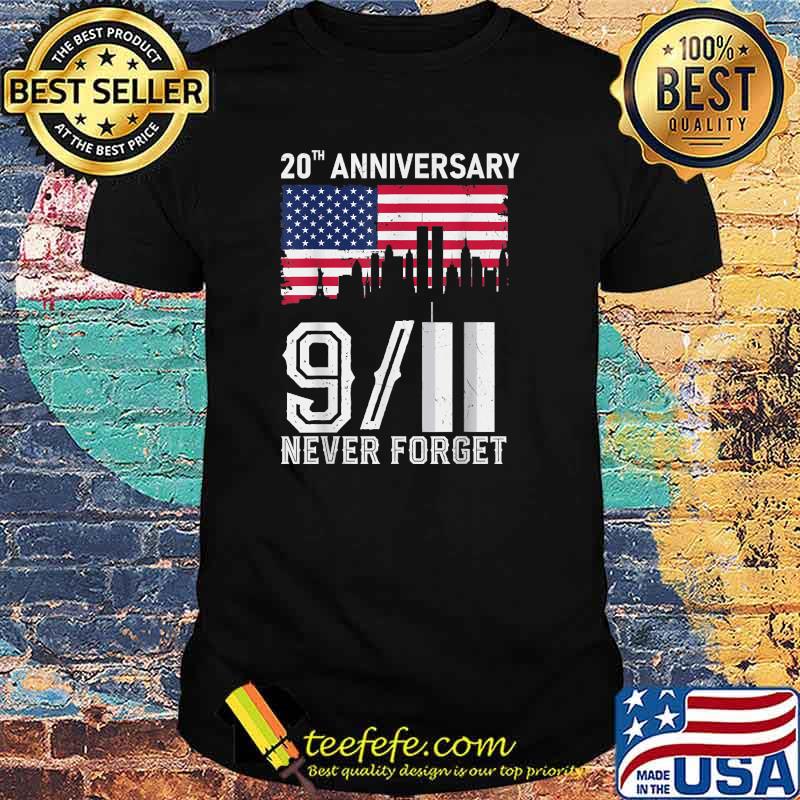 Never Forget Day Memorial 20th Anniversary 911 Patriotic T-Shirt Copy Copy Copy Copy