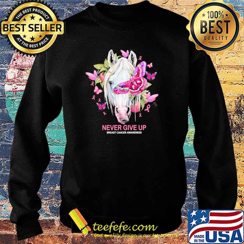 Never Give Up Breast Cancer Awareness Horse And Butterfly s Sweater Never Give Up Breast Cancer Awareness Horse And Butterfly s Sweater