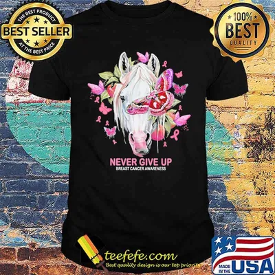 Never Give Up Breast Cancer Awareness Horses Butterfly Shirt