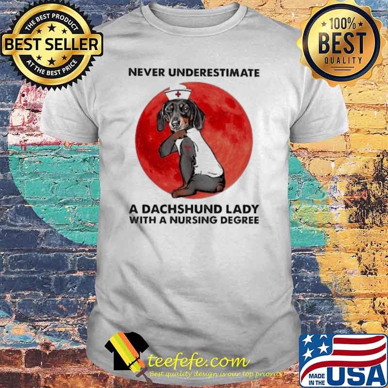 Never Underestimate A Dachshund Lady With A Nursing Degree Blood Moon Halloween Shirt