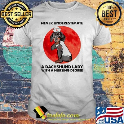 Never underestimate a dachshund lady with a nursing degree tattoo blood moon shirt