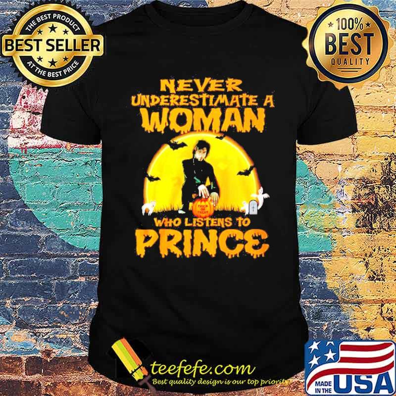 Never underestimate a woman who listens to Prince shirt
