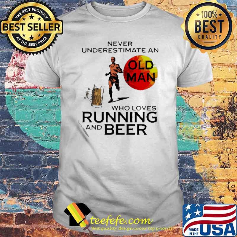 Never underestimate an old man who loves running and beer blood moon shirt