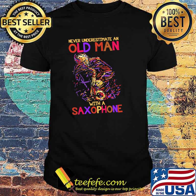 Never underestimate an old man with a saxophone shirt