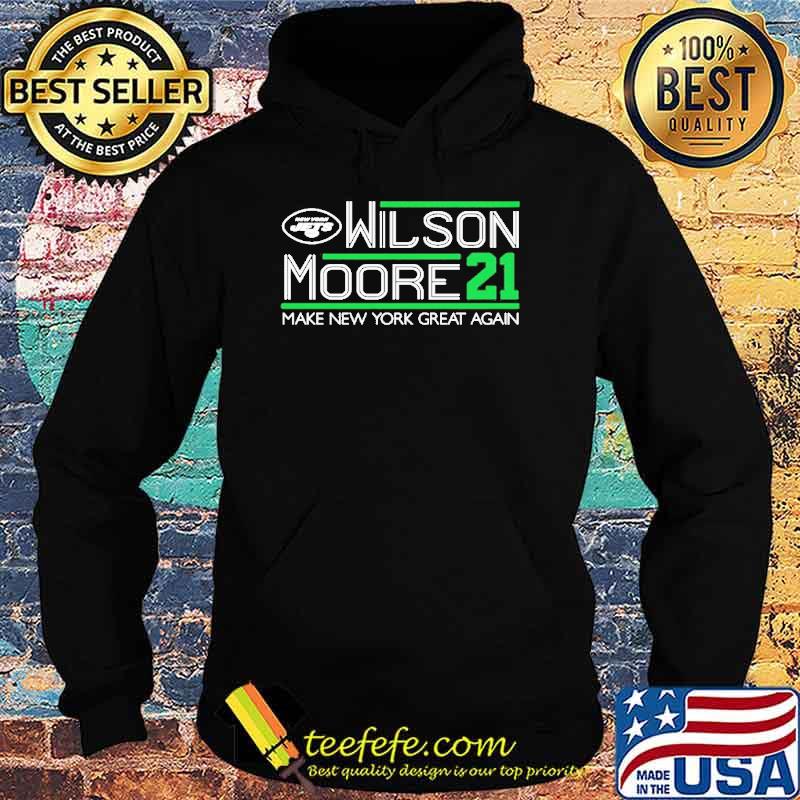 New York Jets Wilson moore 2021 make New York great again s Hoodie New York Jets Wilson moore 2021 make New York great again s Hoodie