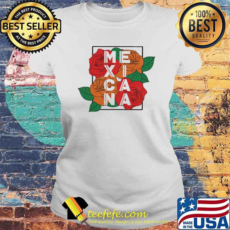 Nice mexican roses s Laides tee Nice mexican roses s Laides tee