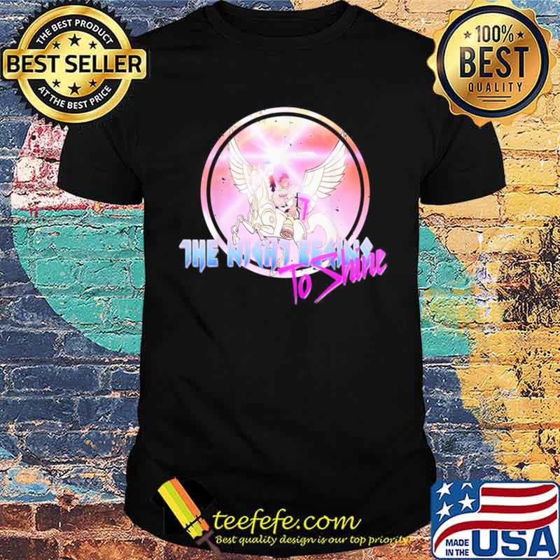 Night begins to Shines shirt