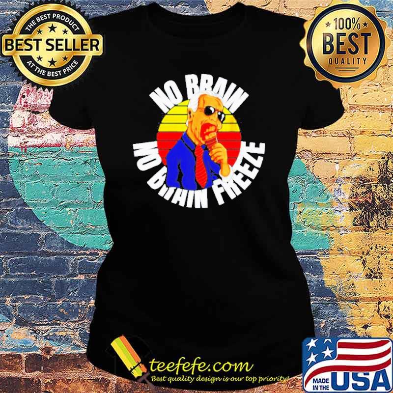 No brain no brain freeze Biden eating cream vintage s Ladies tee No brain no brain freeze Biden eating cream vintage s Ladies tee