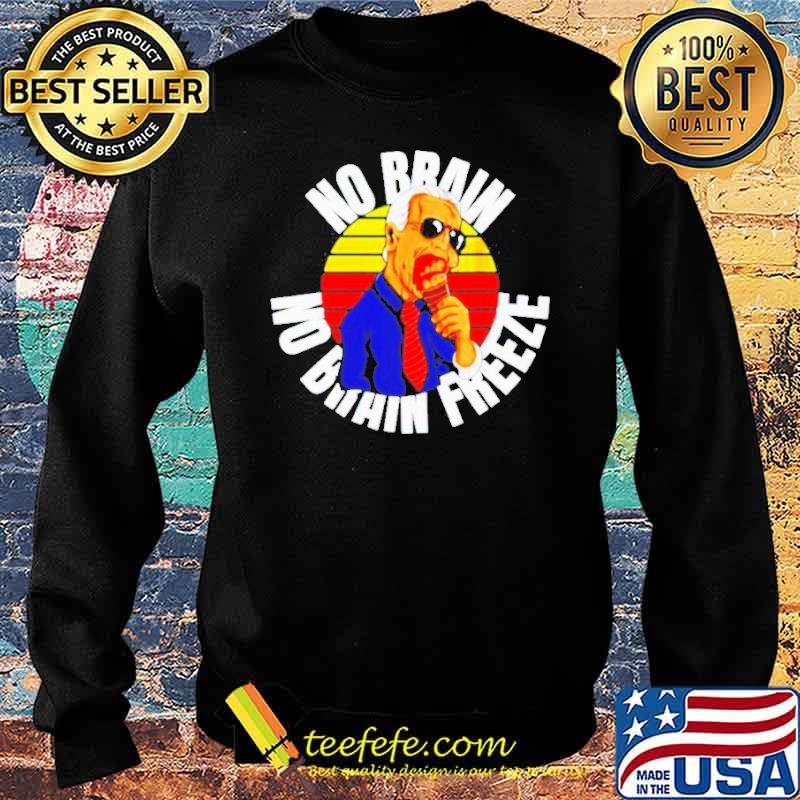 No brain no brain freeze Biden eating cream vintage s Sweater No brain no brain freeze Biden eating cream vintage s Sweater