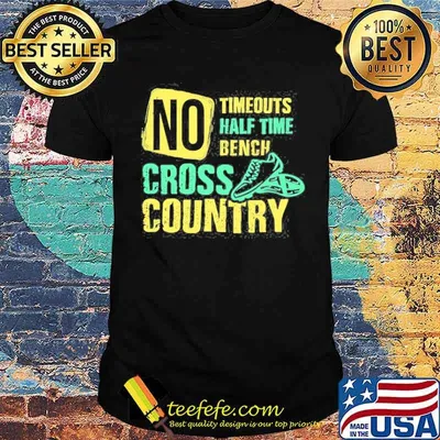 No timeouts half time bench cross country running shirt