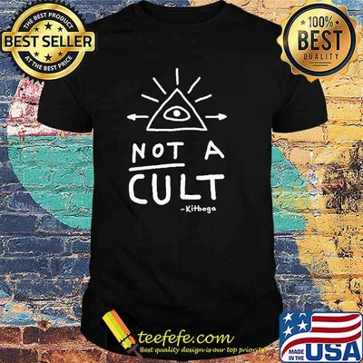 Not a cult Kitboga shirt