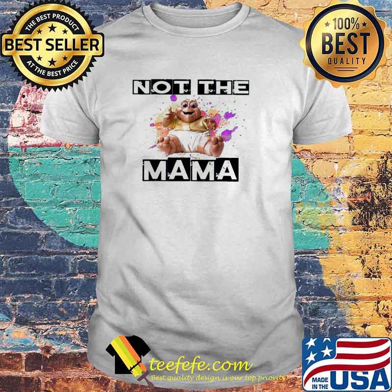 Not the mama frog shirt Not the mama frog shirt